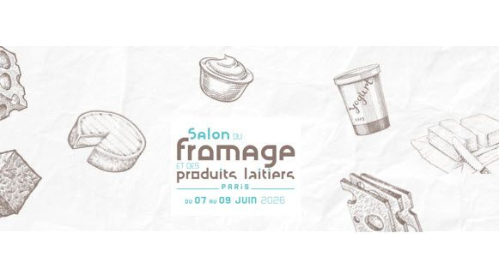 07/06 - 08/06/2026 | Salon du Fromage et des Produits Laitiers
